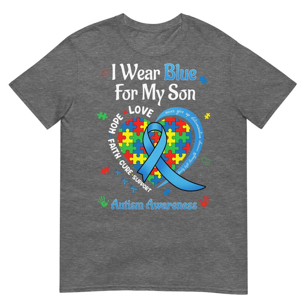 I Wear Blue For My Son Autism Awareness For Unisex TShirt (1)