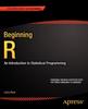 Книга Beginning R : An Introduction To Statistical Programming