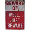 1 "Beware Just Beware" Vintage Wall Decor / Warning Sign, Unique Metal Wall Decor for Home, Bar, Restaurant, Pub or Man Cave