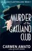 Книга Murder At the Galliano Club : A Prohibition Historical Fiction Thriller : 1