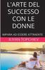 Книга L'Arte Del Successo Con Le Donne : 5