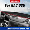 Для GAC Trumpchi GS5 2024 Автомобильный коврик на приборную панель Анти-УФ чехол на панель приборов Коврик на приборную панель Подушка-солнцезащита Ковер Защитные аксессуары
