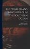 Книга The Whaleman's Adventures In the Southern Ocean