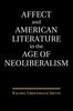 Книга Affect and American Literature In the Age of Neoliberalism