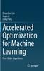 The Accelerated Optimization for Machine Learning : First-Order Algorithms Book