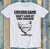 Не Смотри На Курицу Игра Окончена Онлайн Игры Смешной Подарок Футболка T-Shirt M1492