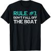 Funny Cruise Shirts - Rule #1 Don't Fall Off The Boat Shirt T-Shirt