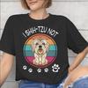 Unisex Unisex New Arrival I Shih Tzu Not Funny Dog Lover T Shirt Tee Pure Cotton Tshirts Clothing