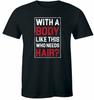 With Body Like This Who Needs Hair Funny Bald Guy Dad Tee Unisex T-Shirt