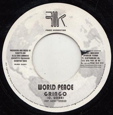 7-дюймовая пластинка GRINGO, HARRY TODDLER - Мир во всем мире / Версия FK001 Frienz Konnecti 2003 Ямайка Регги, Ска и Даб Б/У