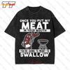 Funny Once You Put Meat In Your Mouth Vintage Oversized T-Shirt JIE5