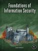 The Foundations Of Information Security : A Straightforward Introduction Book