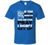 Pug Kick When I'm Down Better Pray I Don't Get Up Animal Lover T Shirt