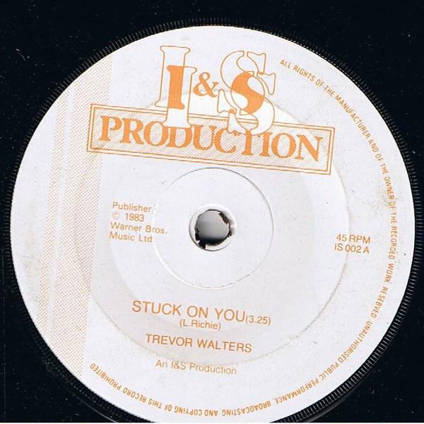 7-дюймовая пластинка ТРЕВОР УОЛТЕРС - Stuck On You IS002 I & S Productio 1983 UK Регги, Ска и Даб Б/У