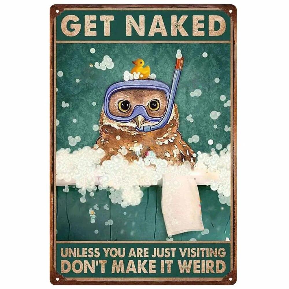 Vintage Metal Tin Signs Wall Decor Get Naked Unless You Are Just Visiting Don't Make It Weird Retro Tin Sign Posters