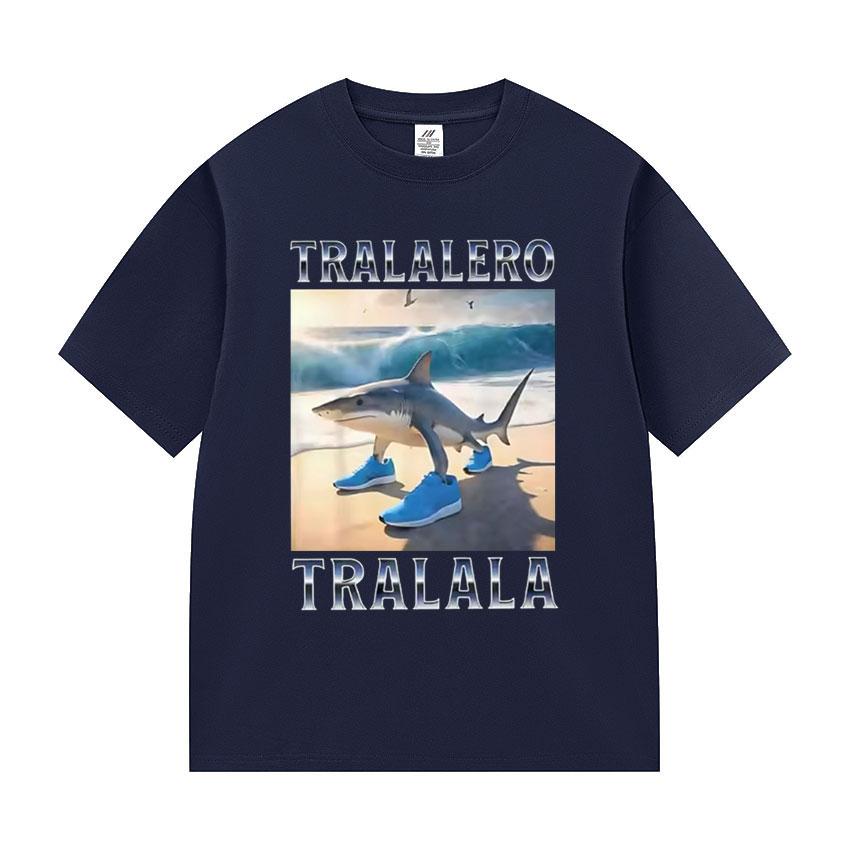 Tralalero Tralala Funny Shark Meme Graphic TShirts Unisex fashion Oversized print TShirt Unisex Casual High Quality Cotton T Shirt