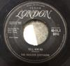 7inch Record JACKSON BROTHERS - Tell Him No / Love Me 45HLX8845 London Records 1959 UK Rock Used