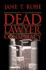 Книга The Dead Lawyer Conspiracy
