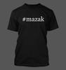#mazak - Men's Funny T-Shirt New RARE