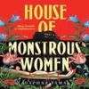 House of Monstrous Women by Daphne Fama Hardback Book 9780857507969