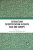 Книга Science and Scientification In South Asia and Europe
