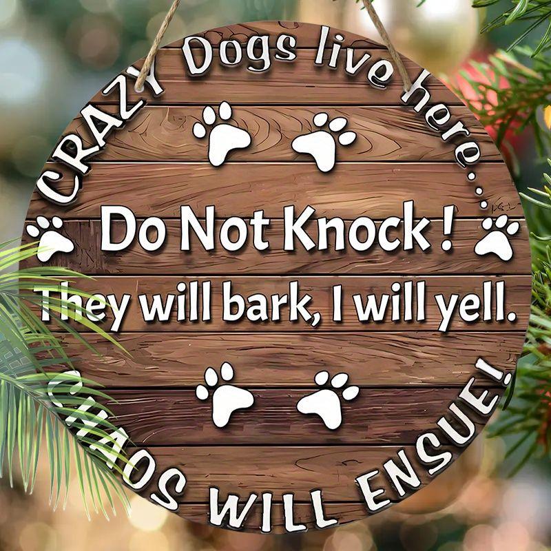 "CRAZY Dogs Live here..."Logo Pendants, Home Wall or Door Decoration, 2d Flat Wood, Garden Decoration, Gifts for Friends and Family