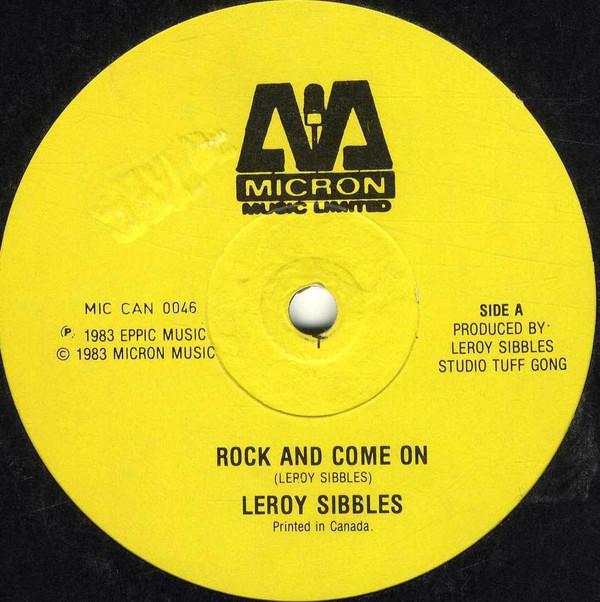 12-дюймовая пластинка LEROY SIBBLES - Rock & Come On MICCAN0046 Micron Music Li 1983 Канада Регги, Ска и Даб Б/У
