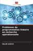 The Problemes De Programmation Lineaire En Recherche Operationnelle Book