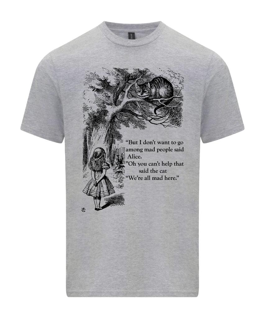 Unisex shirt Cotton Oversize Large Size New We're all mad here T-Shirt- Cheshire cat - Alice in Wonderland Shirt J. Tenniel