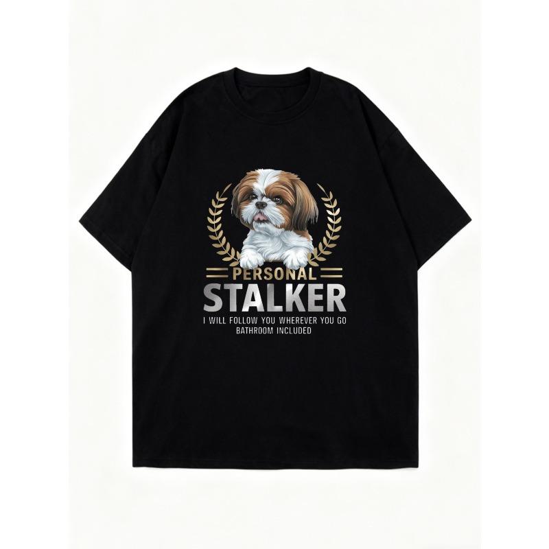 Oversized T-Shirt Black Shih Tzu Dog Personal Stalker I Will Follow You Wherever You Go Bathroom Included Graphic Print Casual Wear For Women