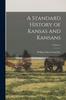 Книга A Standard History of Kansas and Kansans; Volume 4