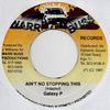 7inch Record GALAXY P - Ain't No Stopping This NONE Warr Buss Recor 1997 Jamaica Reggae, Ska & Dub Used