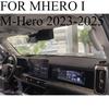 FOR MHERO I M-Hero -2025  Car Dash Mat Dashmat Dashboard  Cover Sun Shade Dash Board Cover Carpet  Accessories