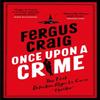 Once Upon a Crime by Fergus Craig Paperback Book 9781408730645