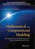 The Mathematical and Computational Modeling : With Applications In Natural and Social Sciences, Engineering, and the Arts Book