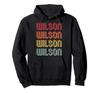 WILSON Gift Surname Funny Retro Vintage 80s Birthday Reunion Hoodie