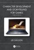 Книга Character Development and Storytelling for Games