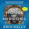 The House of Mirrors by Erin Kelly Hardback Book 9781399711968