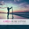 Girls Surf Style  Aloha Time Mix 