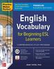 Книга Practice Makes Perfect: English Vocabulary for Beginning ESL Learners, Premium Fourth Edition