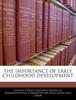 The The Importance of Early Childhood Development Book