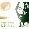 CD ADRIAN XAVIER - R Nature ADXCD1001 Sacred Groove 2004 Ямайка Регги, Ска и Даб