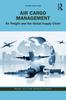The Air Cargo Management : Air Freight and the Global Supply Chain Book