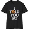 Я же говорил! - Смешная футболка для криптотрейдера, инвестора в BTC Bitcoin
