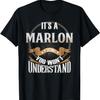 It's A Marlon Thing You Wont Understand T-Shirt