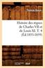 Книга Histoire Des Regnes De Charles VII Et De Louis XI. T. 4 (Ed.1855-1859)