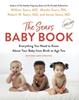 Книга The Sears Baby Book : Everything You Need To Know About Your Baby from Birth To Age Two