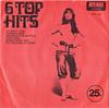 7-дюймовая пластинка НЕИЗВЕСТНЫЙ ИСПОЛНИТЕЛЬ - Шесть лучших хитов NUE104 Avenue 1971 Великобритания Рок Б/У