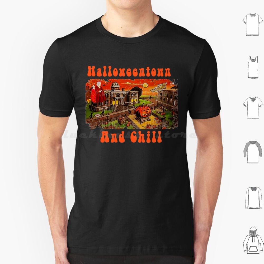 Halloweentown And Chill Fitted Scoop T Shirt Men Women Kids 6xl Halloweentown Halloweentown University Halloween Halloweentown