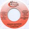 7inch Record LUTAN FYAH / PROFESSIONAL DAYNJAH,  - Onward Rastafari / Pressure Hiternal Produc 2007 Jamaica Reggae, Ska & Dub